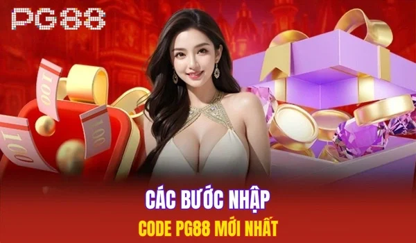 Các bước nhập code PG88 mới nhất